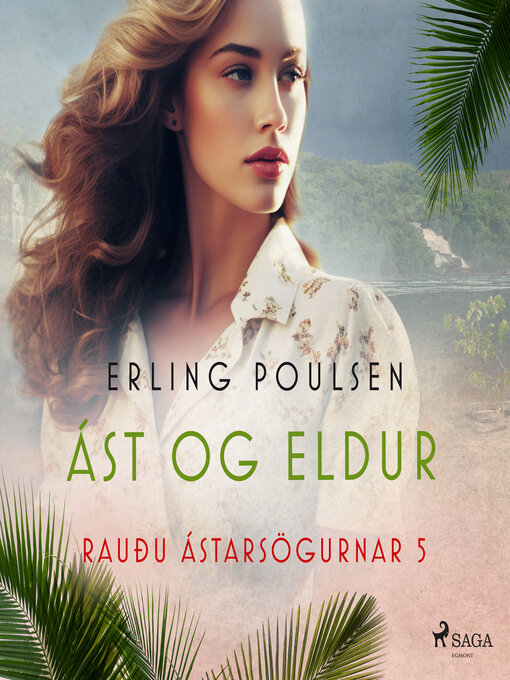 Upplýsingar um Ást og eldur (Rauðu ástarsögurnar 5) eftir Erling Poulsen - Til útláns